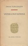 TURGENJEW, IWAN - Väter und Söhne [antikvár]