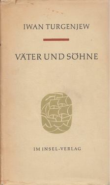 TURGENJEW, IWAN - Väter und Söhne [antikvár]