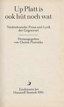 Christa Prowatke - Up Platt is ook hüt noch wat [antikvár]