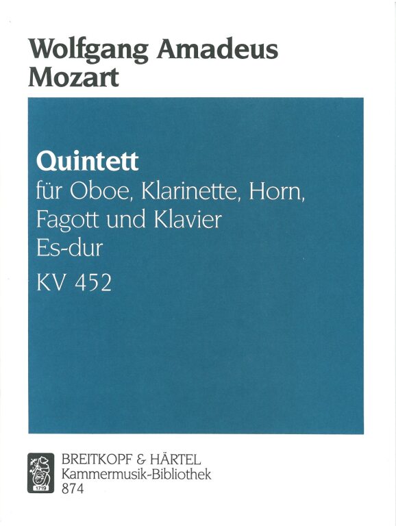 MOZART, W,A, - QUINTETT FÜR OBOE, KLARINETTE, HORN, FAGOTT UND KLAVIER ES-DUR KV 452