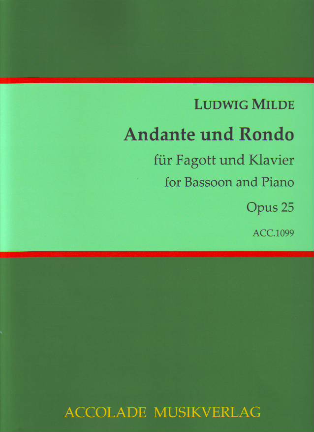 MILDE, LUDWIG - ANDANTE UND RONDO OP.25 FÜR FAGOTT UND KLAVIER (BODO KOENIGSBECK)