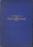 Titayna - Utazás a szeretőm körül [antikvár]