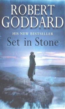 Robert Goddard - Set in Stone [antikvár]