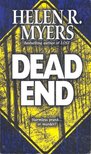 Myers, Helen R. - Dead End [antikvár]