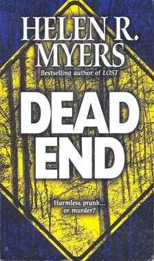 Myers, Helen R. - Dead End [antikvár]