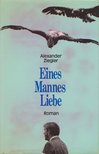 Alexander Ziegler - Eines Mannes Liebe [antikvár]