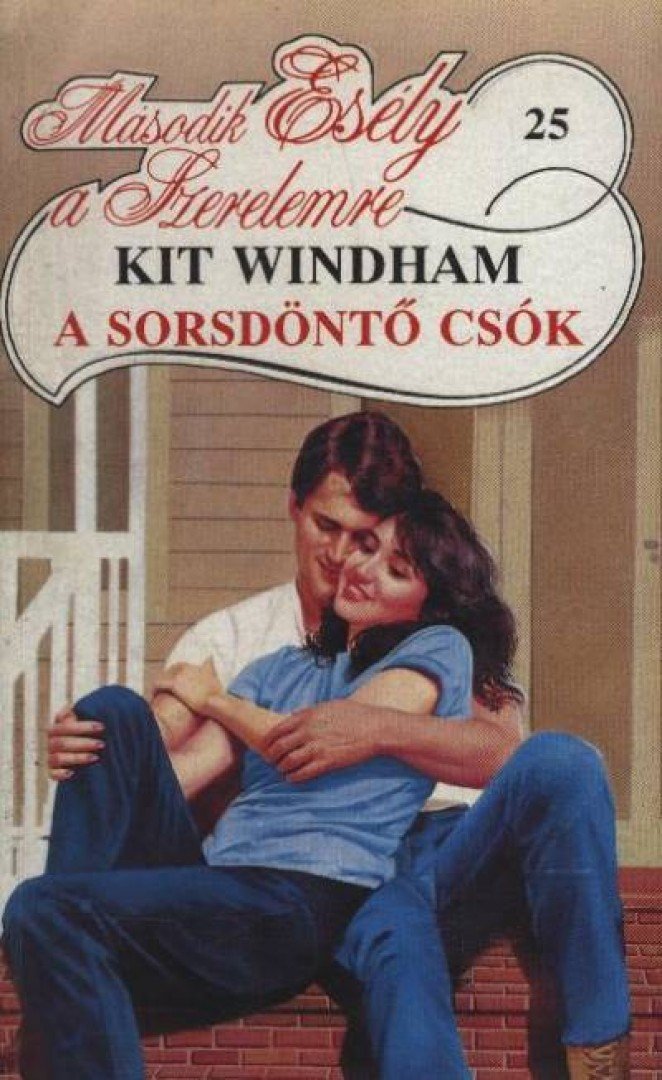 Windham, Kit - A sorsdöntő csók [antikvár]