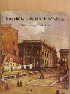 Buzinkay Géza - Kunyhók, paloták, lakóházak [antikvár]