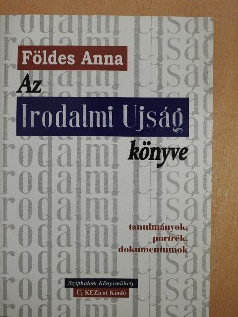 Benjámin László - Az Irodalmi Ujság könyve [antikvár]