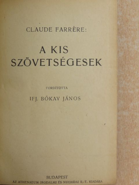 Claude Farrére - A kis szövetségesek [antikvár]