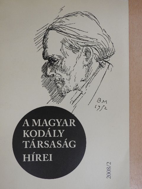 Bartalus Ilona - A Magyar Kodály Társaság Hírei 2008/2. [antikvár]