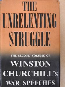 Winston S. Churchill - The Unrelenting Struggle [antikvár]
