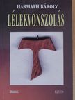 Harmath Károly - Lélekvonszolás [antikvár]