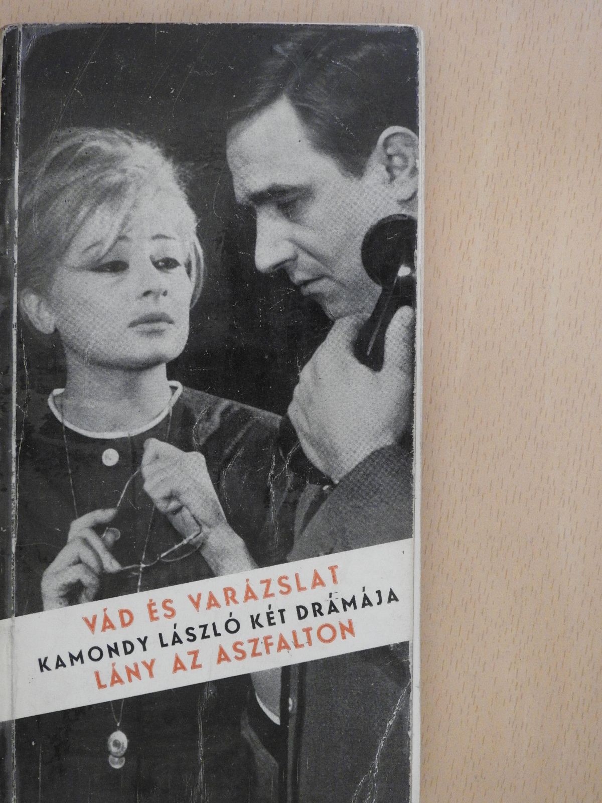 Kamondy László - Vád és varázslat/Lány az aszfalton (dedikált példány) [antikvár]