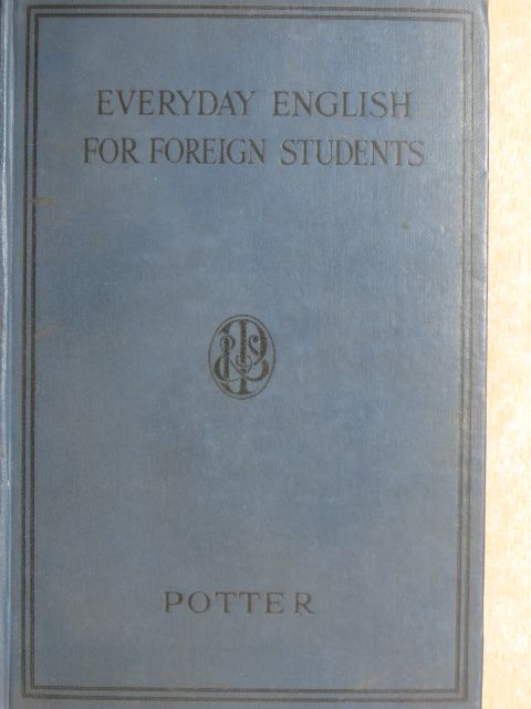 Simeon Potter - Everyday english for Foreign Students [antikvár]