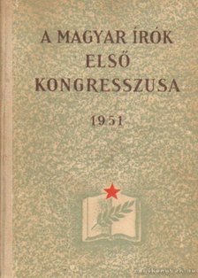 Révész Ferenc - A magyar írók első kongresszusa 1951 [antikvár]