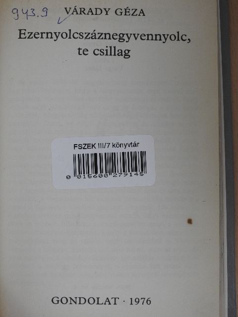 Várady Géza - Ezernyolcszáznegyvennyolc, te csillag [antikvár]