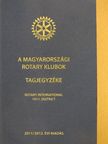 A magyarországi rotary klubok tagjegyzéke 2011/2012 [antikvár]