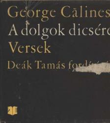 Calinescu, George - A dolgok dicsérete [antikvár]