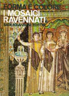 Alberto Busignani - I mosaici Ravennati [antikvár]