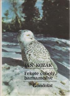 Jan Kozák - Fekete coboly, barnamedve [antikvár]