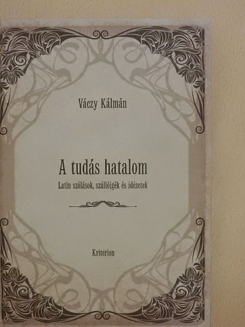 Váczy Kálmán - A tudás hatalom [antikvár]