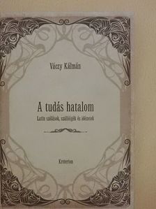 Váczy Kálmán - A tudás hatalom [antikvár]