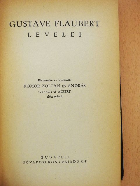 Gustave Flaubert - Gustave Flaubert levelei [antikvár]