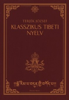 TERJÉK JÓZSEF - Klasszikus tibeti nyelv
