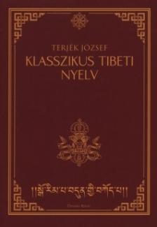 TERJÉK JÓZSEF - Klasszikus tibeti nyelv