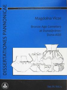 Magdolna Vicze - Bronze Age Cemetery at Dunaújváros-Duna-dűlő Series IV Volumen 1 - CD-vel [antikvár]