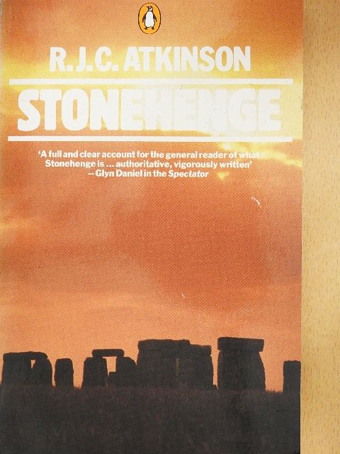 R. J. C. Atkinson - Stonehenge [antikvár]