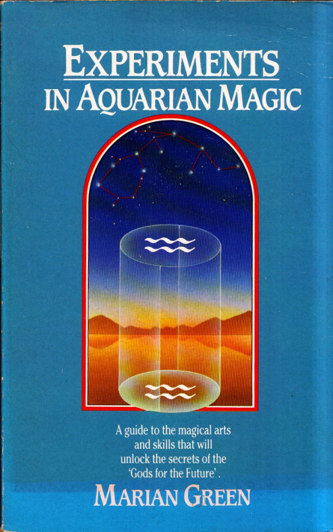 Marian Green - Experiments in Aquarian Magic [antikvár]