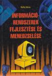 Raffai Mária - Információrendszerek fejlesztése és menedzselése [antikvár]