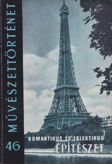 Merényi Ferenc - Romantikus és eklektikus építészet [antikvár]