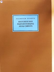 Heinrich Schütz - Historia der Auferstehung Jesu Christi (gótbetűs) [antikvár]