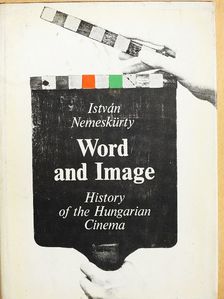 István Nemeskürty - Word and Image [antikvár]