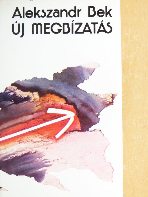 Alekszandr Bek - Új megbízatás [antikvár]
