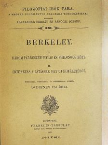 George Berkeley - Három párbeszéd Hylas és Philonous közt/Értekezés a látásnak egy uj elméletéről [antikvár]