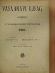 Balogh Gyula - Vasárnapi Ujság 1906. január-december/A Vasárnapi Ujság Regénytára 1906. január-december [antikvár]
