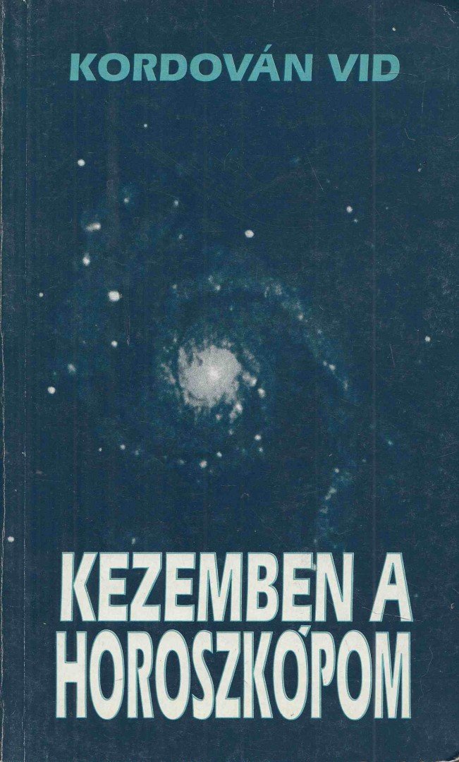 KORDOVÁN VID - Kezemben a horoszkópom [antikvár]