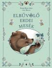 Karine - Marie Amiot - Elbűvölő erdei mesék