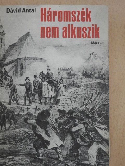 Dávid Antal - Háromszék nem alkuszik [antikvár]