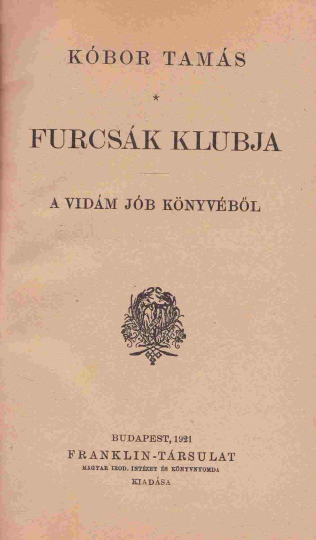 KÓBOR TAMÁS - Furcsák klubja [antikvár]