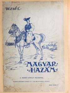 Dezső L. - Magyar hazám [antikvár]