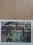 Dr. Konkoly István - Védekezés a fontosabb levéltetvek ellen a házikertekben [antikvár]