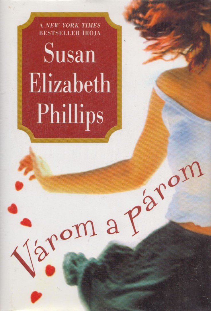 Susan Elizabeth Phillips - Várom a párom [antikvár]