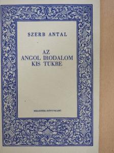 Szerb Antal - Az angol irodalom kis tükre [antikvár]