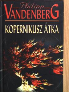 Philipp Vandenberg - Kopernikusz átka [antikvár]