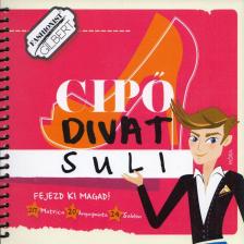 Lonovics Zoltán - Fashionist Gilbert: Cipő - Divatsuli [antikvár]